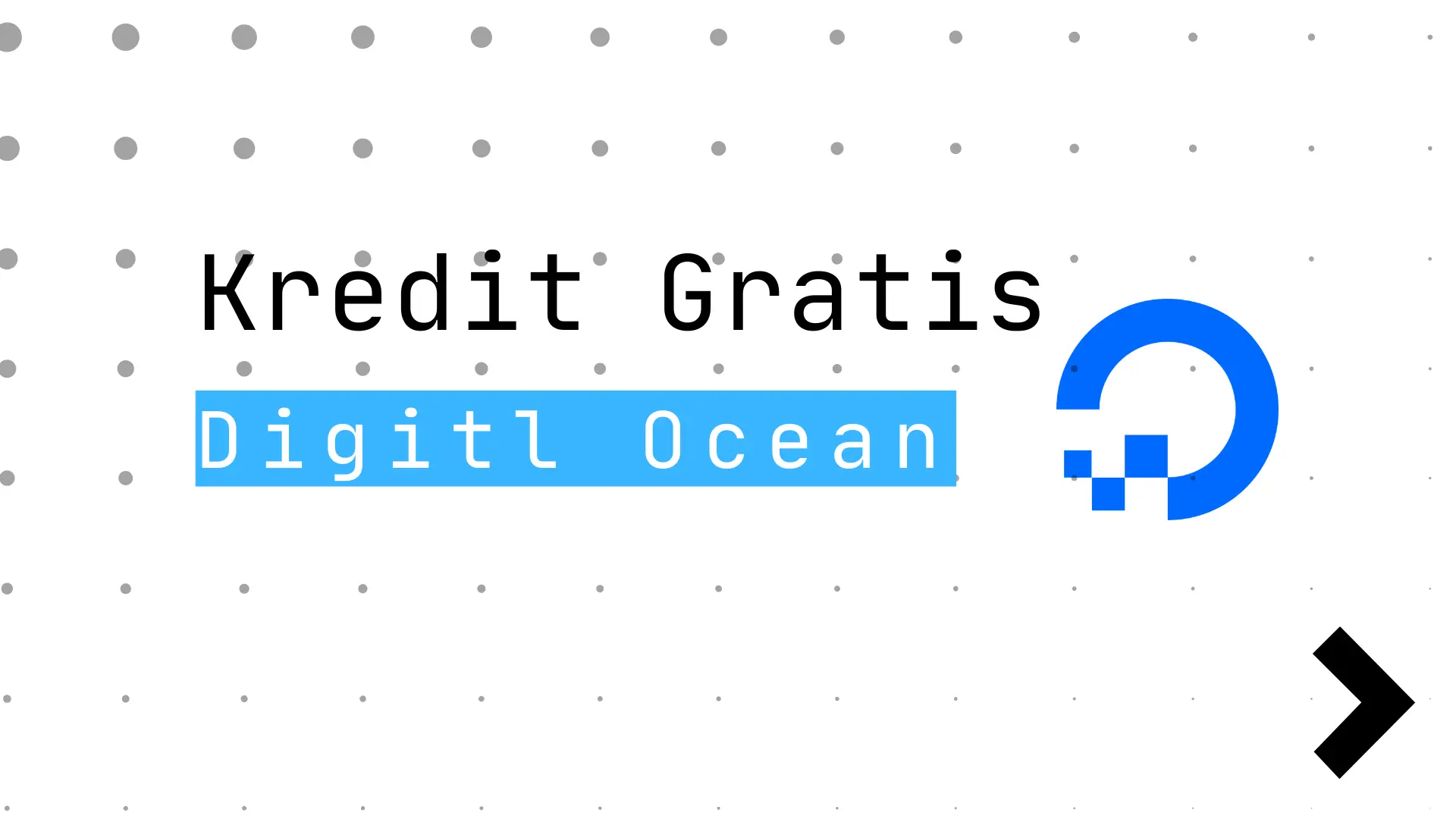 Cover Image for Cara Mendapatkan Kredit DigitalOcean Gratis